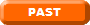 PAST